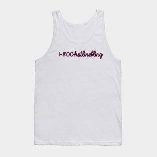 1-800-HOTLINEBLING Tank Top